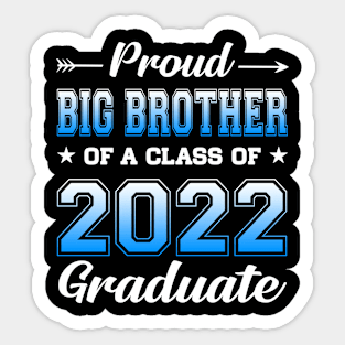 Proud Big Brother Of A Class Of 2022 Graduate Senior Graduation Sticker